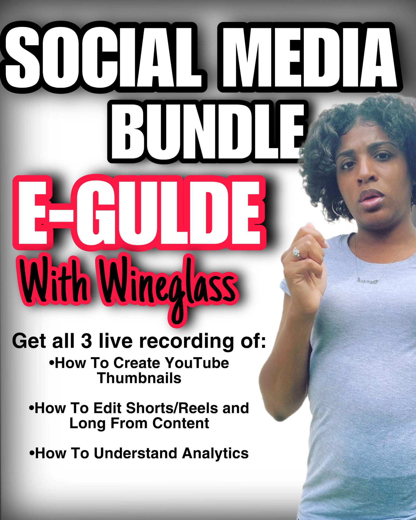 SOCIAL MEDIA YOUTUBE BUNDLE E-GULDE WITH WINEGLASSANDCHILL